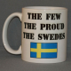 Coffee Mug - Few proud, Swedes